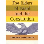 The Elders of Israel and the Constitution by Jerome Horowitz