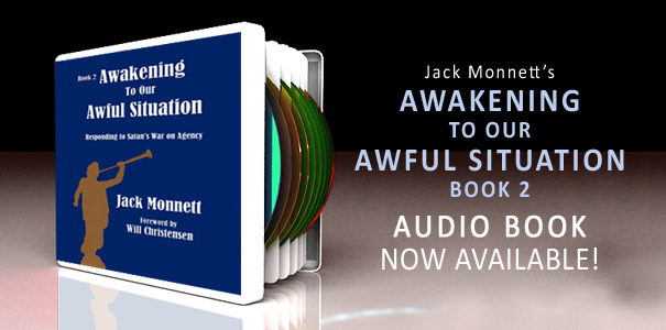 Jack Monnett - Awakening to Our Awful Situation Book 2