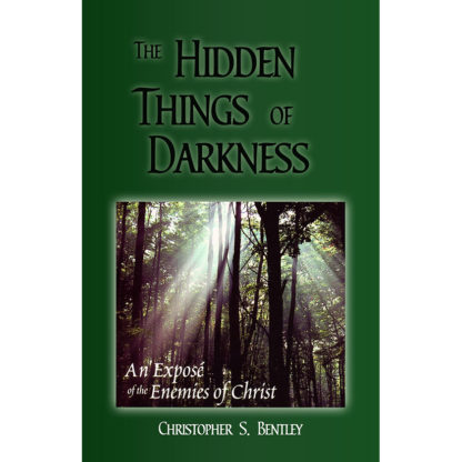 The Hidden Things of Darkness by Christopher Bentley