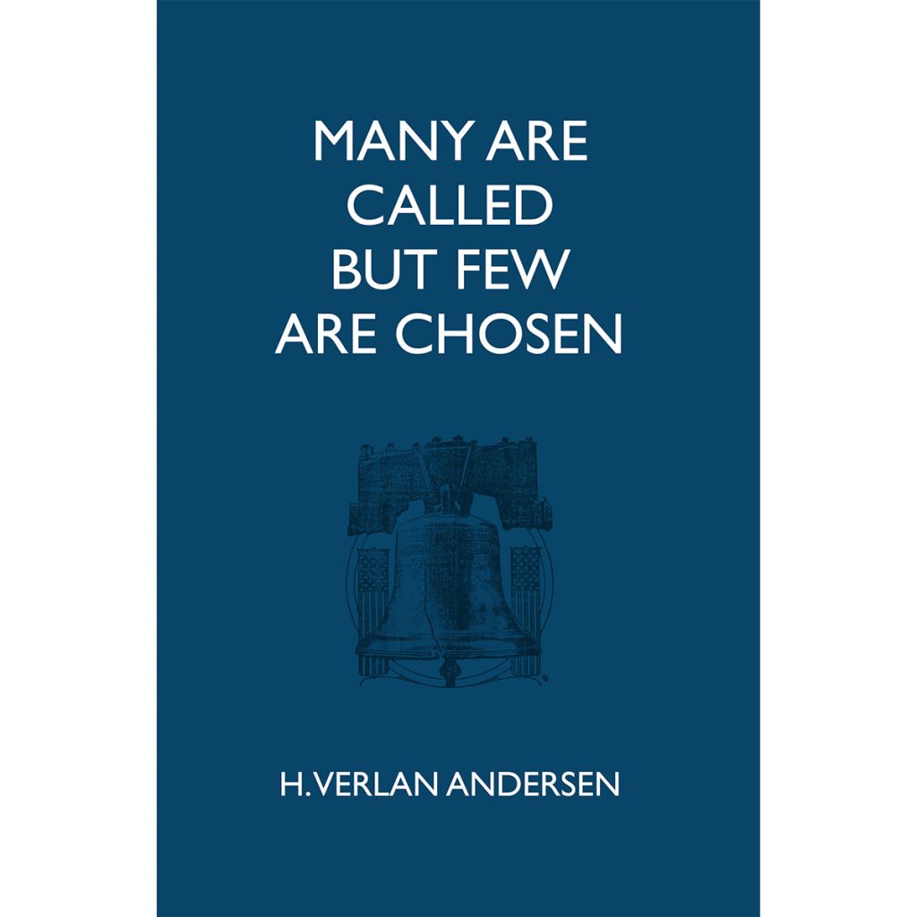 Many are called but few are chosen h verlan andersen lds freedom books
